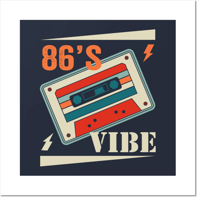 86’s Old Vibe Wall Art by Ortumuda